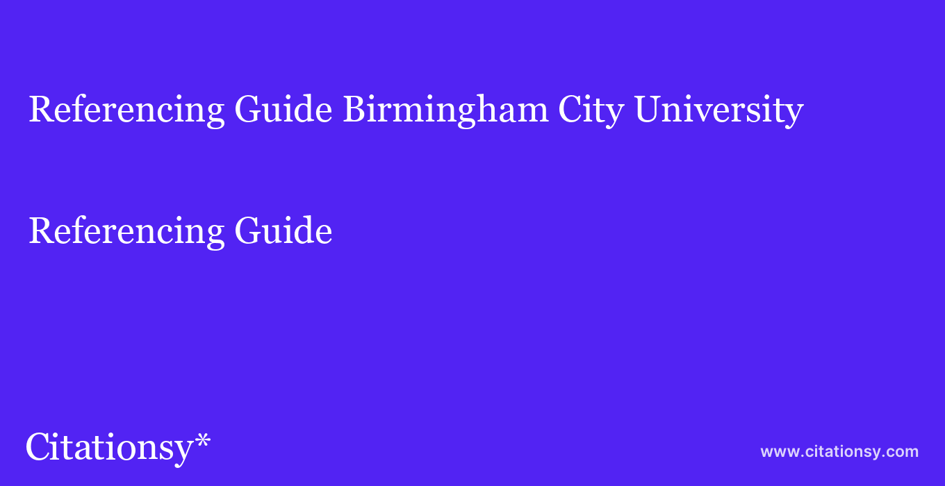 Referencing Guide: Birmingham City University